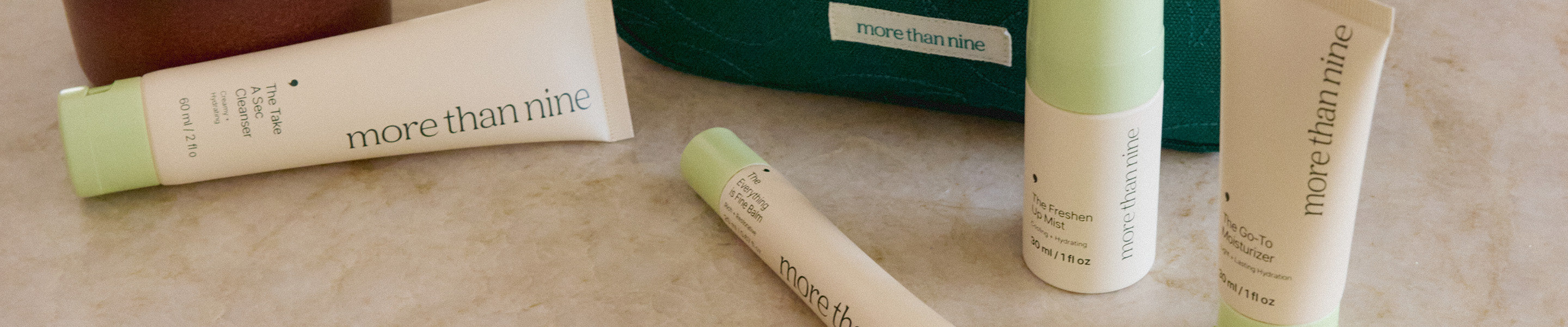 More Than Nine skincare products on a bathroom counter